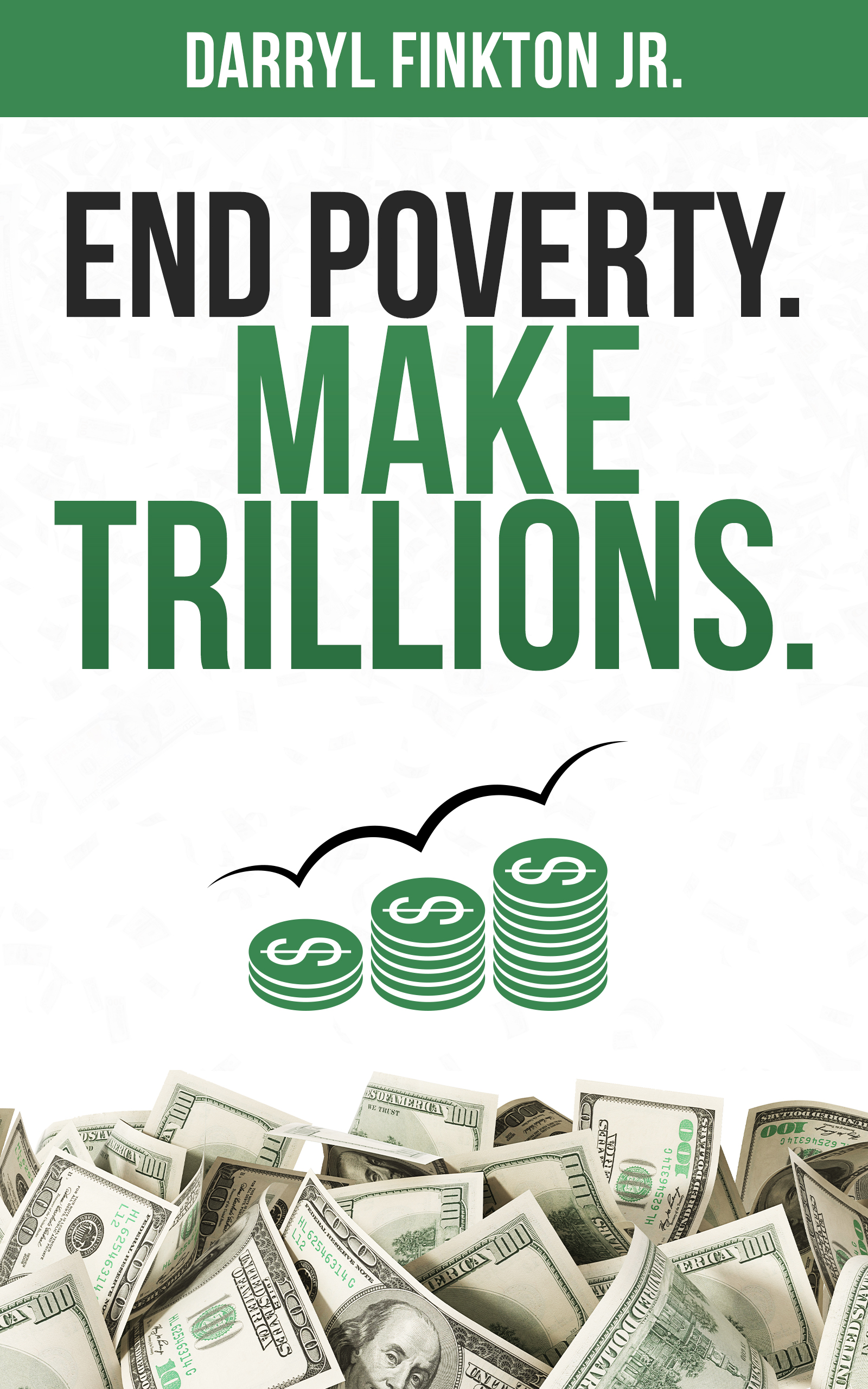 End Poverty. Make Trillions. cover